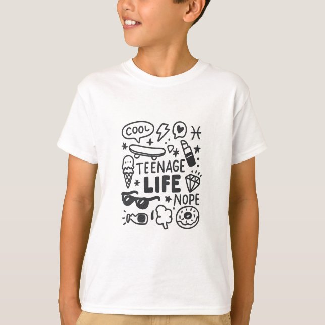 Teen life  T-Shirt (Front)