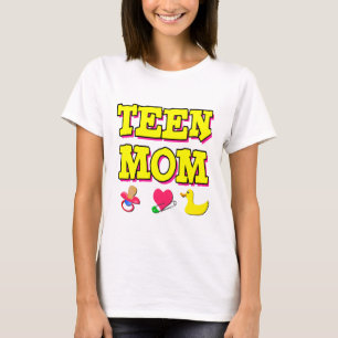 Teen Mom T-Shirt