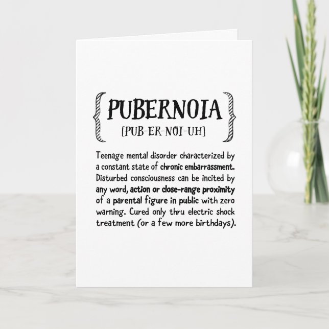 Teen Parenting Encouragement, Humourous - Pubernoi Card (Front)