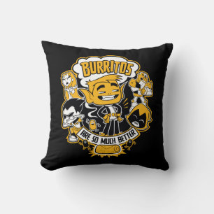 Teen Titans Go!   Beast Boy "Burritos Are Better" Throw Pillow