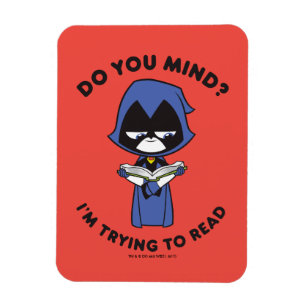 Teen Titans Go! Raven "I'm Trying To Read" Magnet