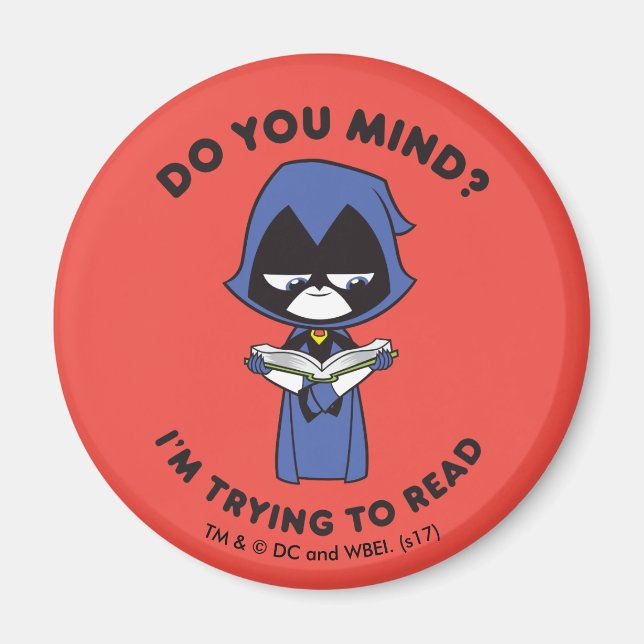 Teen Titans Go! | Raven "I'm Trying To Read" Magnet (Front)