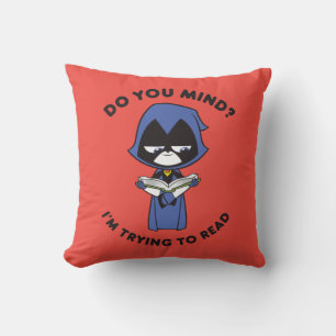 Teen Titans Go!   Raven "I'm Trying To Read" Throw Pillow