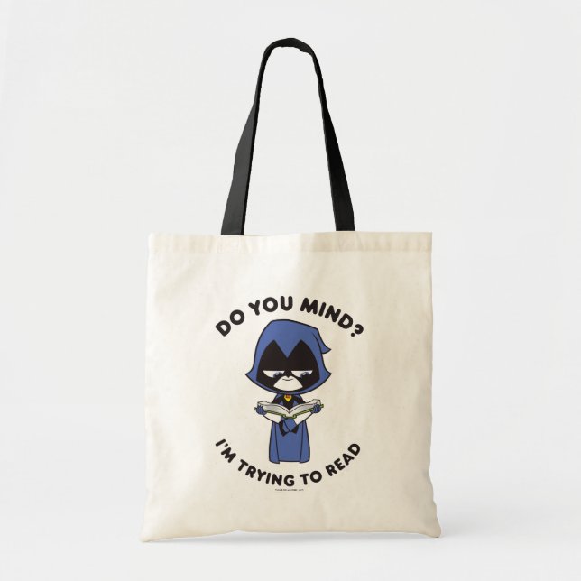 Teen Titans Go! | Raven "I'm Trying To Read" Tote Bag (Front)