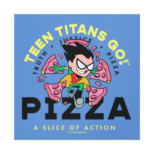 Teen Titans Go! Robin "Truth Justice Pizza" Canvas Print