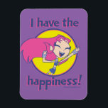 Teen Titans Go! | Starfire "I Have The Happiness" Magnet<br><div class="desc">Starfire celebrates her wonderful mood in this adorable graphic that reads: "I have the happiness!" in purple and pink text. Get your Teen Titans Go! Starfire graphic on a shirt, tote bag, mug, or any of your favourite Zazzle products! You can change the colour and style of your products in...</div>