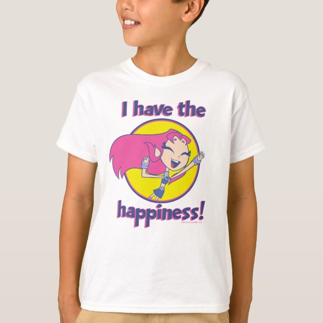 Teen Titans Go! | Starfire "I Have The Happiness" T-Shirt (Front)