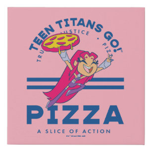 Teen Titans Go! Starfire "Truth Justice Pizza" Faux Canvas Print
