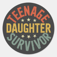 Teenage Daughter Survivor Funny Mom Dad Parenting 