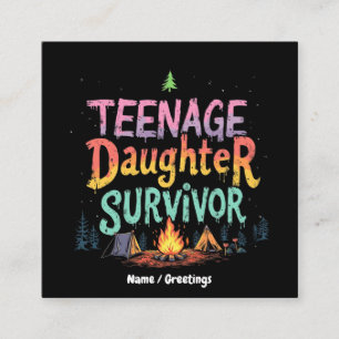 Teenage Daughter Survivor Funny Parenting Quotes Square Business Card