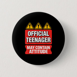 Teenager funny saying may contain attitude Teenage 2 Inch Round Button