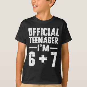 Teenager I'm 13th Birthday 6 7 Meme Six Seven Slan T-Shirt