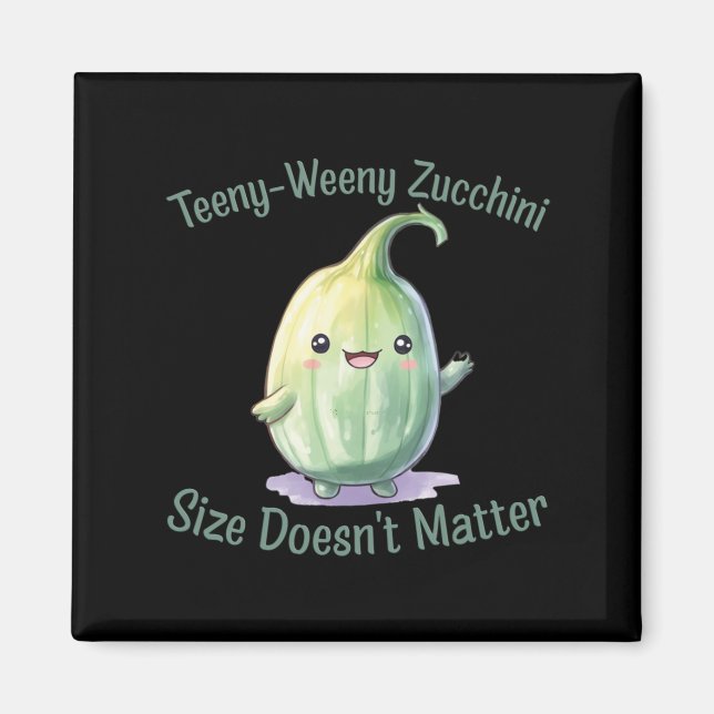 Teeny-weeny Zucchini  Magnet (Front)