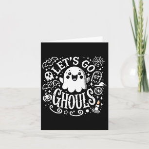 Tees Halloween Lets Go Ghouls Ghost Toddler Women Card