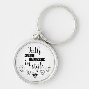 Teeth Are Always In Style Keychain