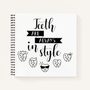 Teeth Are Always In Style Notebook