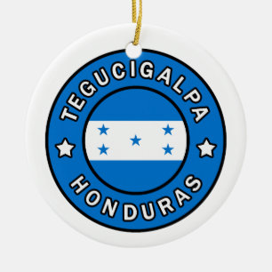Tegucigalpa Honduras Ceramic Ornament