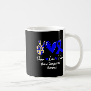 Telangiectasia Awareness Peace Love Hope Blue Ribb Coffee Mug