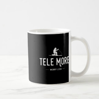 Tele More Worry Less  Coffee Mug