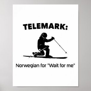 Telemark Norwegian For Wait For Me  Poster