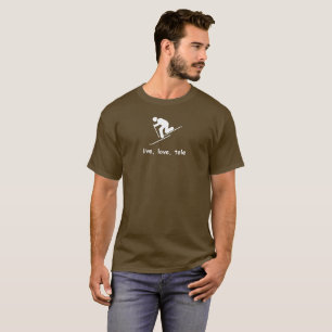 telemark skiing. Tele skiing. Live, Love, Tele T-Shirt