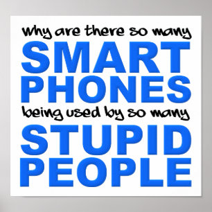 Téléphones Intelligents, Gens Idiots, Affiche Drôl