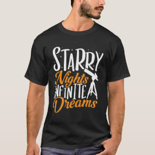 Telescope Starry Nights Infinite Dreams Astronomy  T-Shirt
