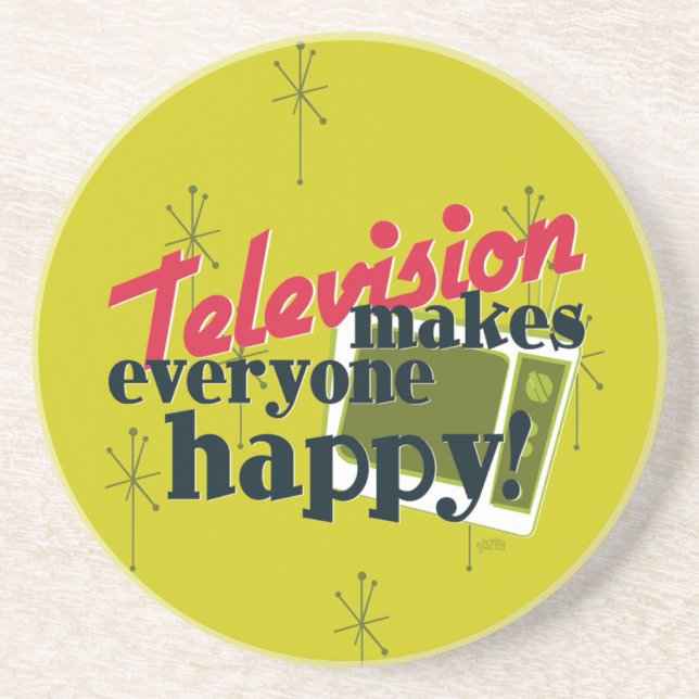 Television Makes Everyone Happy! Coaster (Front)