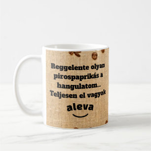 Teljesen el vagyok aleva bögre coffee mug
