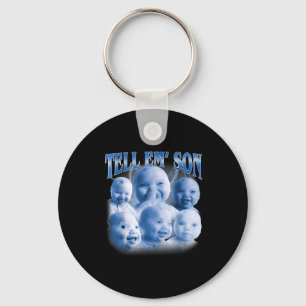 Tell em Son Funny Ai Niche Baby Laugh Holding Gen Keychain