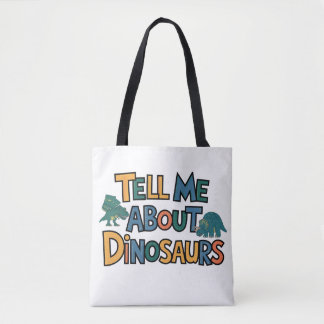Tell Me About Dinosaurs Tote Bag