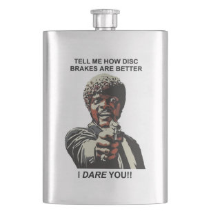 Tell Me How Disc Brakes Are Better Hip Flask