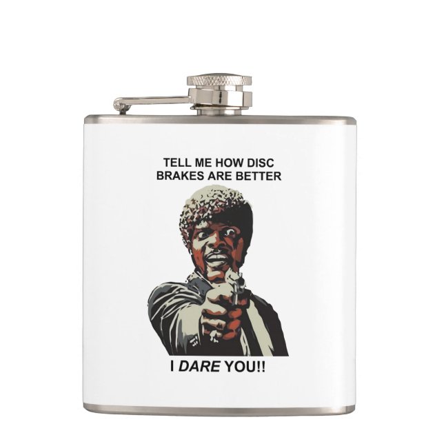 Tell Me How Disc Brakes Are Better Hip Flask (Front)
