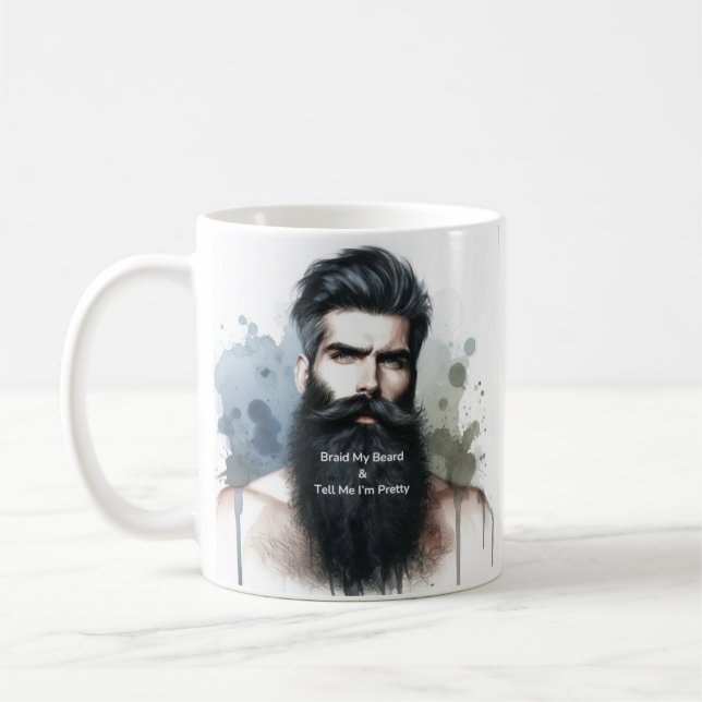 Tell Me I’m Pretty Beard Coffee Mug (Left)