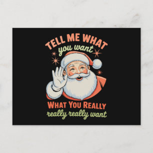 Tell Me What You Want Really Want Christmas Xmas  Holiday Postcard