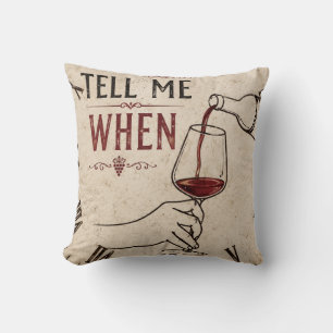 Tell Me When Win Throw Pillow