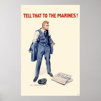 Tell That To The Marines! Poster