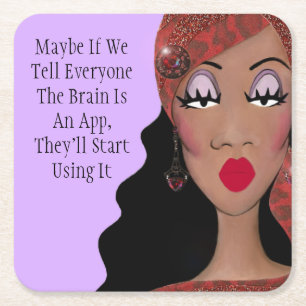 Tell Them The Brain Is An App Humour - DIVA Square Paper Coaster