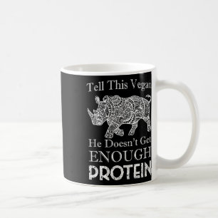 Tell This Vegan Enough Protein Vegan Bodybuilding Coffee Mug