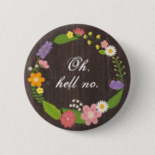 Tell us how you really feel. 2 inch round button