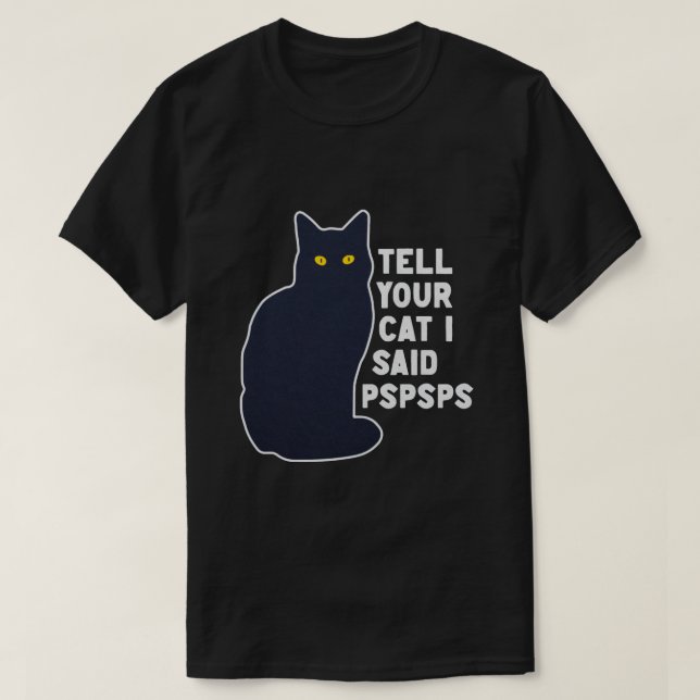 tell your cat T-Shirt (Design Front)