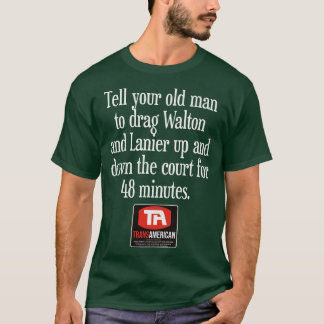 Tell Your Old Man Airplane Quote T-Shirt