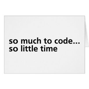 Tellement au code…