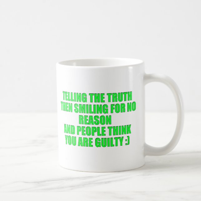 TELLING THE TRUTH LAUGHING LOOK GUILTY HUMOR COMME COFFEE MUG (Right)