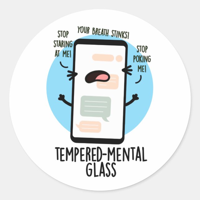 Tempered-mental Glass Funny Cellphone Pun  Classic Round Sticker (Front)
