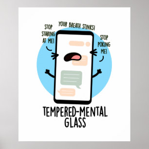 Tempered-mental Glass Funny Cellphone Pun  Poster