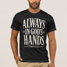 Template Ivory Text T-Shirt Always In God's Hands