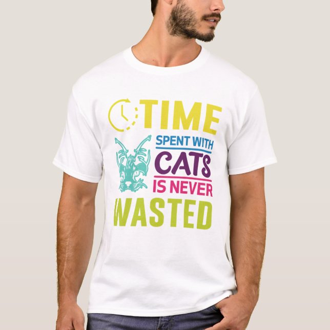 Temps passé avec des chats jamais gâché T-shirt (Devant)