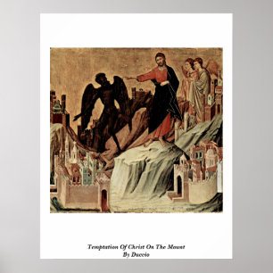 Temptation Of Christ On The Mount By Duccio Poster