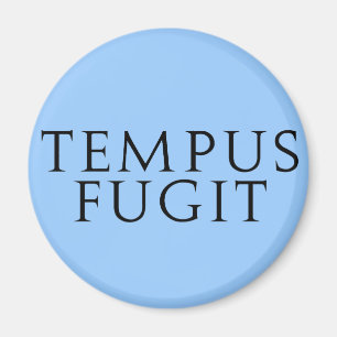 Tempus Fugit Magnet